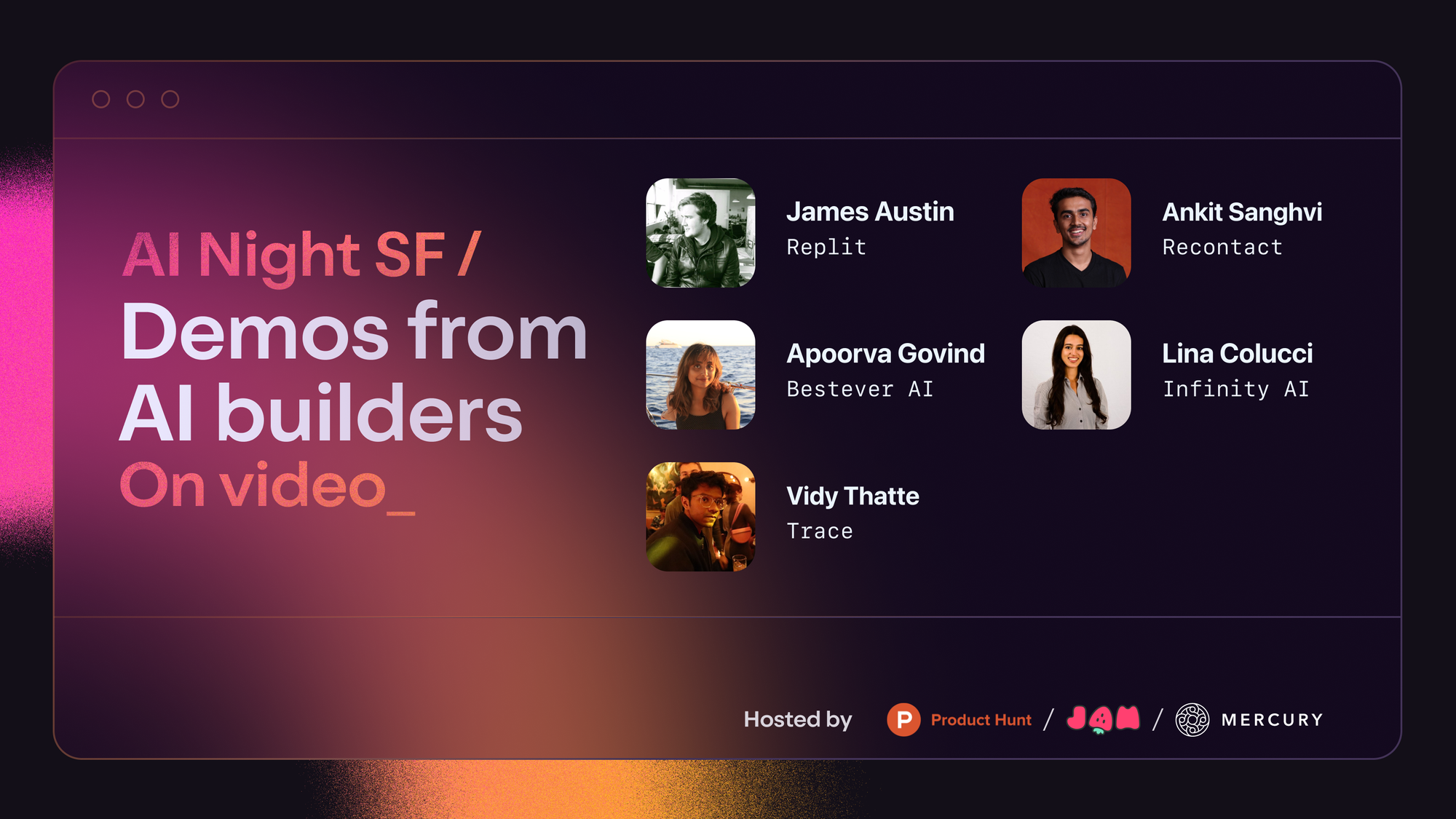AI demos from community event with Jam, Product Hunt, and Mercury